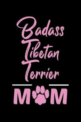 Cover of Badass Tibetan Terrier Mom