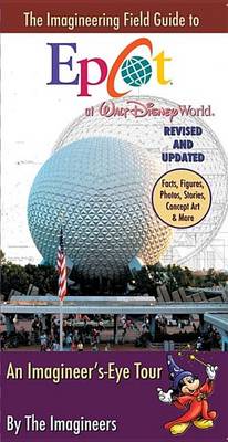 Book cover for The Imagineering Field Guide to EPCOT at Walt Disney World