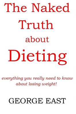 Book cover for The The Naked Truth About Dieting