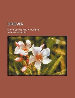 Book cover for Brevia; Short Essays and Aphorisms