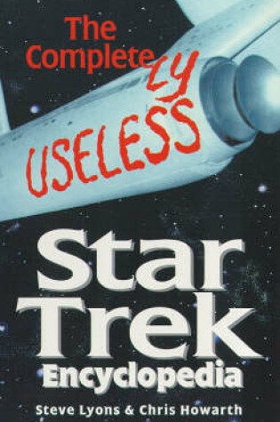 Cover of The Completely Useless "Star Trek" Encyclopedia