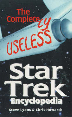 Book cover for The Completely Useless "Star Trek" Encyclopedia