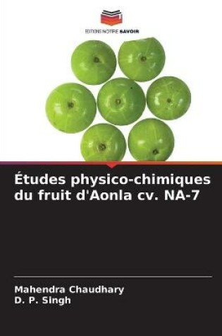 Cover of Études physico-chimiques du fruit d'Aonla cv. NA-7