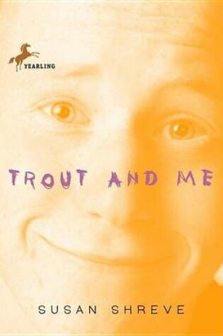 Cover of Trout and Me