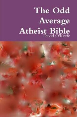 Cover of The Odd Average Atheist Bible