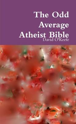 Book cover for The Odd Average Atheist Bible