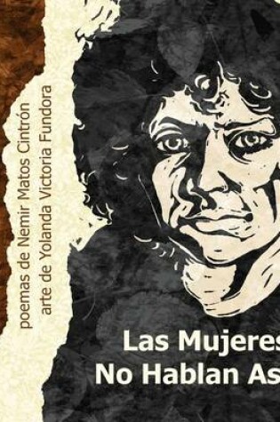 Cover of La mujeres no hablan asi