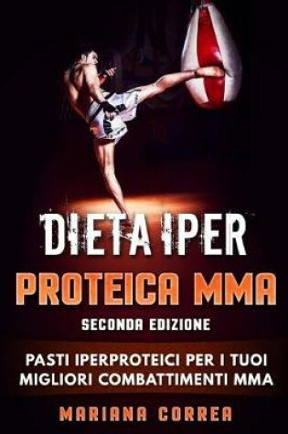 Cover of DIETA IPER PROTEICA MMA SECONDA EDiZIONE