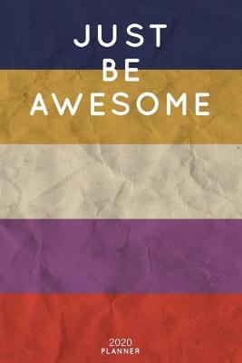 Cover of Just Be Awesome