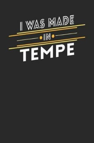 Cover of I Was Made In Tempe