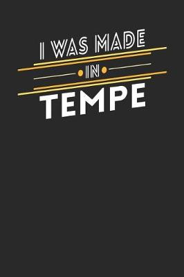 Book cover for I Was Made In Tempe