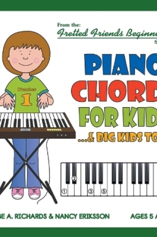 Cover of Piano Chords For Kids...& Big Kids Too!