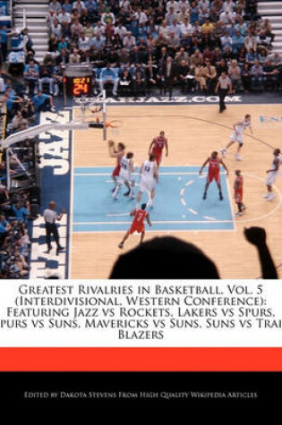 Cover of Greatest Rivalries in Basketball, Vol. 5 (Interdivisional, Western Conference)