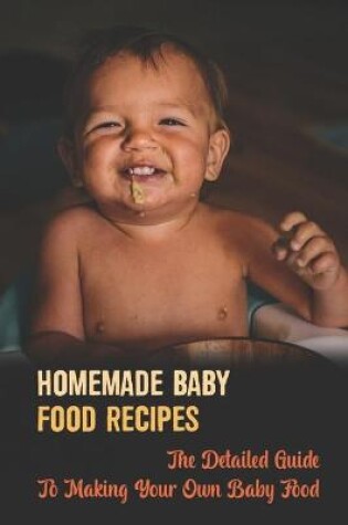 Cover of Homemade Baby Food Recipes