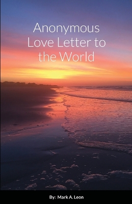 Book cover for Anonymous Love Letter to the World