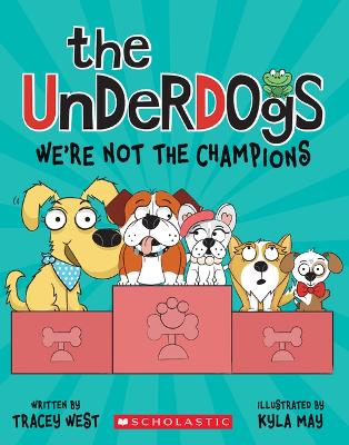 Book cover for The Underdogs: We're Not the Champions (the Underdogs #2)