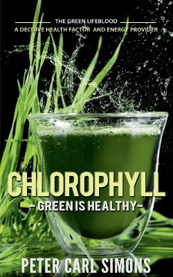 Book cover for Chlorophyll  Green is Healthy