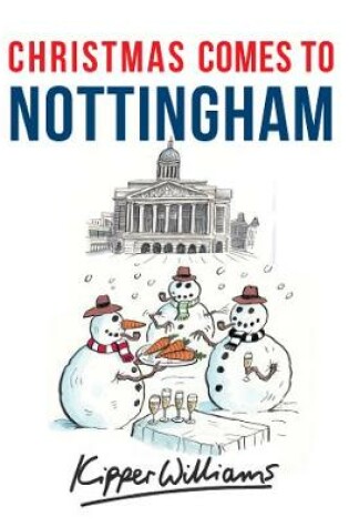 Cover of Christmas Comes to Nottingham