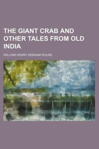 Cover of The Giant Crab and Other Tales from Old India