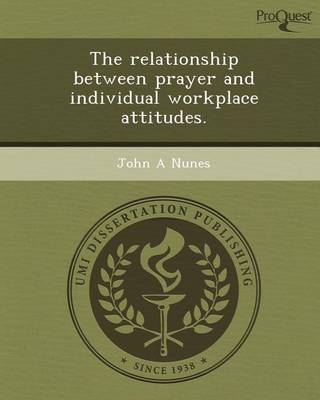 Book cover for The Relationship Between Prayer and Individual Workplace Attitudes