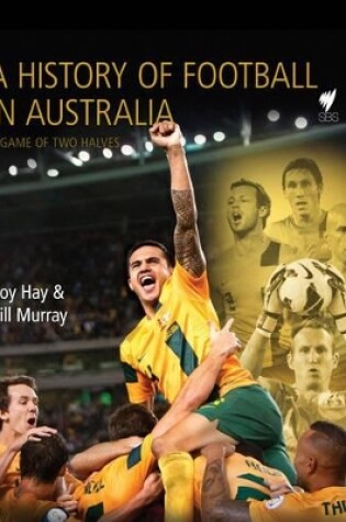 Cover of History of Soccer in Australia