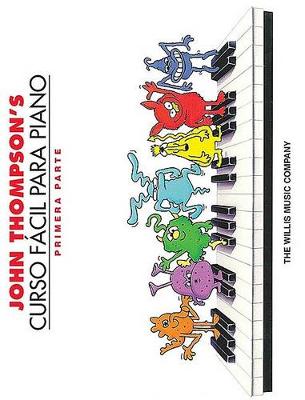 Book cover for John Thompson's Curso Facil Para el Piano 1