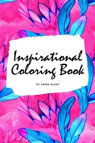 Cover of Inspirational Coloring Book for Young Adults and Teens (6x9 Coloring Book / Activity Book)