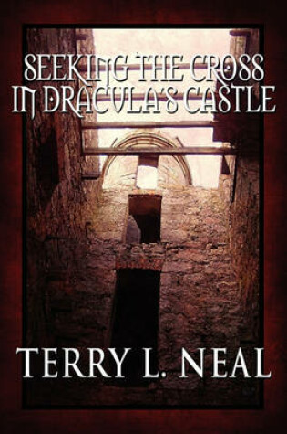 Cover of Seeking the Cross in Dracula's Castle