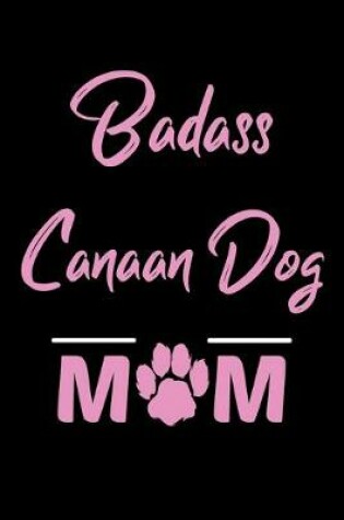 Cover of Badass Canaan Dog Mom