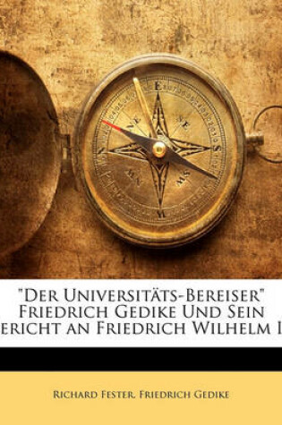 Cover of "Der Universitats-Bereiser" Friedrich Gedike Und Sein Bericht an Friedrich Wilhelm II.