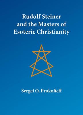 Book cover for Rudolf Steiner and the Masters of Esoteric Christianity