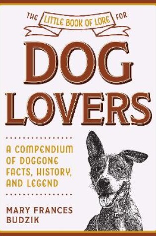 Cover of The Little Book of Lore for Dog Lovers