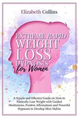 Book cover for Extreme Rapid Weight Loss Hypnosis for Women