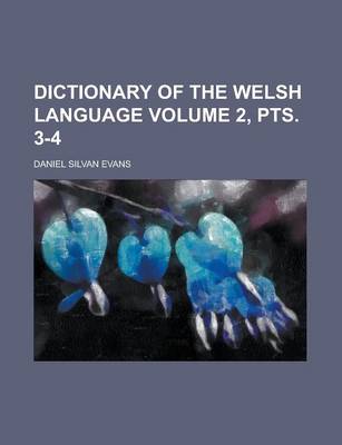 Book cover for Dictionary of the Welsh Language Volume 2, Pts. 3-4