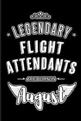 Book cover for Legendary Flight Attendants are born in August