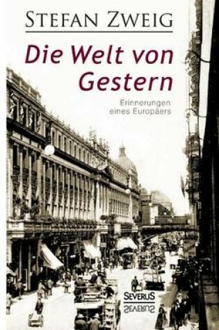 Cover of Die Welt von Gestern. Erinnerungen eines Europäers