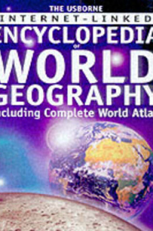 Cover of Internet-linked Encyclopedia of World Geography Including Complete Atlas