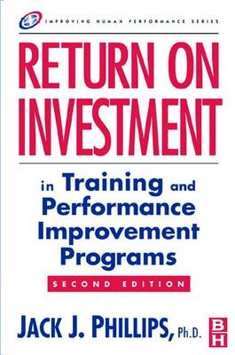 Book cover for Return on Investment in Training and Performance Improvement Programs