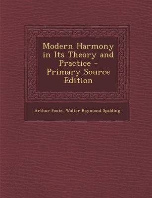 Book cover for Modern Harmony in Its Theory and Practice - Primary Source Edition