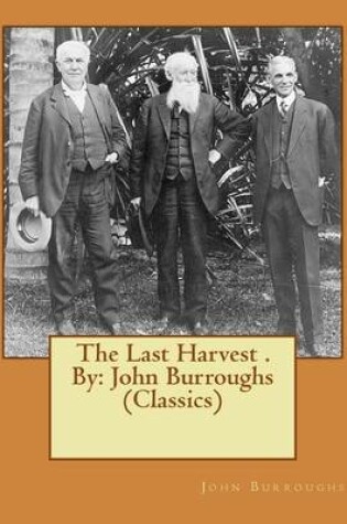 Cover of The Last Harvest . By