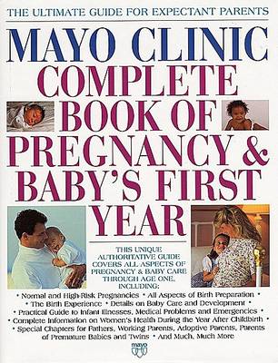 Book cover for Mayo Clinic Complete Book of Pregnancy & Baby's First Year