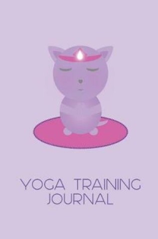 Cover of Violet Cat Meditating Yoga Training Journal for Trainee Teachers