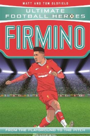 Cover of Firmino (Ultimate Football Heroes - the No. 1 football series)