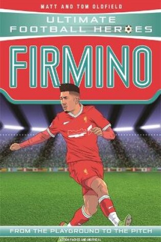 Cover of Firmino (Ultimate Football Heroes - the No. 1 football series)