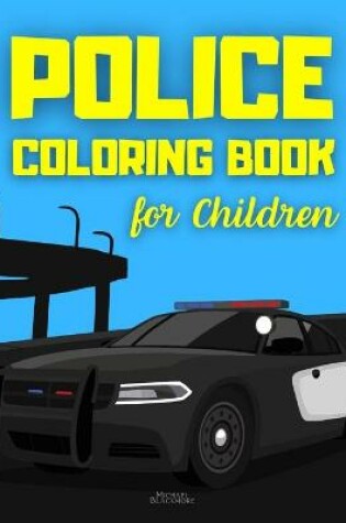 Cover of Police Coloring Book for Children