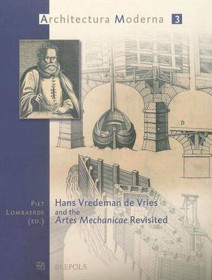 Cover of Hans Vredeman De Vries and the Artes Mechanicae Revisited