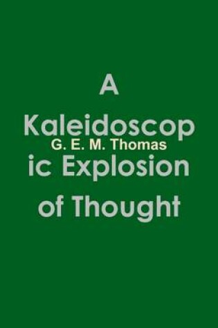 Cover of A Kaleidoscopic Explosion of Thought