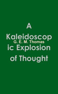 Book cover for A Kaleidoscopic Explosion of Thought