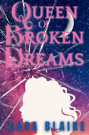 Cover of Queen of Broken Dreams