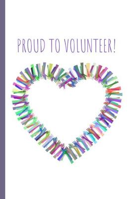 Book cover for Proud to Volunteer!